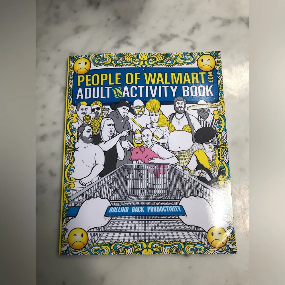 Humorous Adult Coloring Activity book The People of Walmart Rolling Back